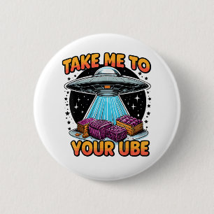 Badge Rond 5 Cm Emmène-moi à ton Ube
