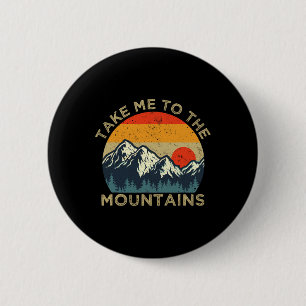 Badge Rond 5 Cm Emmenez-Moi Dans Les Montagnes