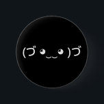 Badge Rond 5 Cm Emoticon dans les bras (づ ◕ ‿ ‿ ◕) づ Japonais Kaom<br><div class="desc">Cute Geeky Asian Fun Hugging Emoticon (づ ◕ ‿ ◕ ‿ づ Kaomoji Emoticons Japonais ASCII Texte Art Face Mark. Globe Trotters se spécialise dans l'imagerie idiosyncratique du monde entier. Vous y trouverez des Cartes de Voeux,  Cartes Postales,  Posters,  Mousepads et plus encore.</div>