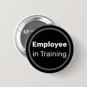 Badge Rond 5 Cm Employé en formation Affaires Noir