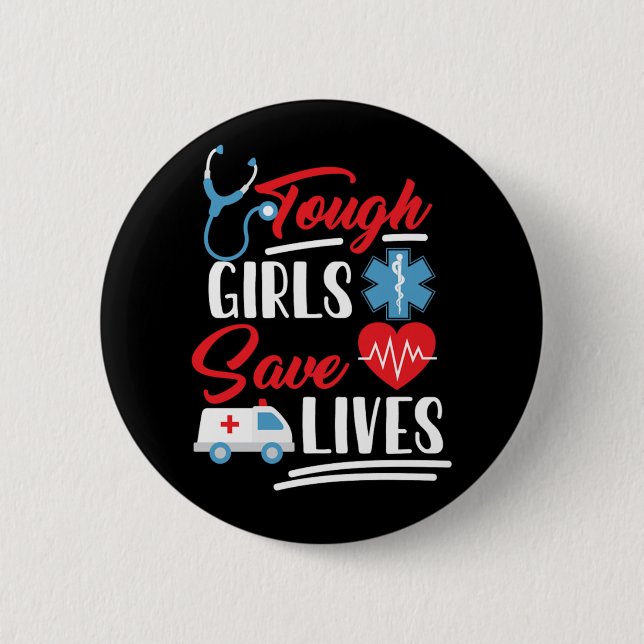 Badge Rond 5 Cm Ems Filles Dures Sauver Des Vies (Devant)