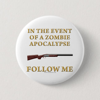 Badge Rond 5 Cm En cas d'une apocalypse de zombi