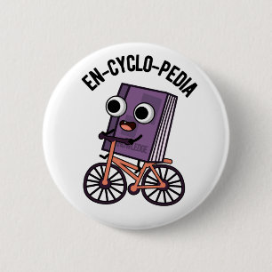 Badge Rond 5 Cm En-cyclo-Pedia Funny Encyclopedia Pun