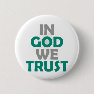Badge Rond 5 Cm En Dieu, nous faisons confiance