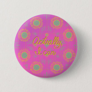 Badge Rond 5 Cm En fait, je peux boutonner