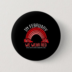 Badge Rond 5 Cm En février, nous portons le rouge Rainbow Maladie