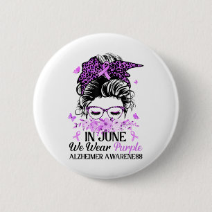 Badge Rond 5 Cm En Juin, Nous Portons Le Mess De Sensibilisation À