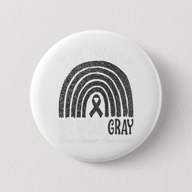 Badge Rond 5 Cm En Mai Nous Portons Gris Cerveau Cancer Sensibilis (Devant)