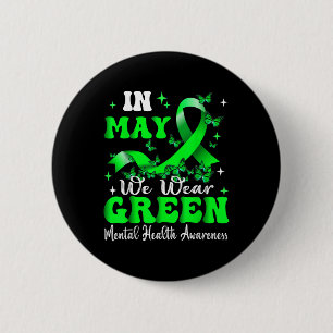 Badge Rond 5 Cm En Mai, Nous Portons Le Mois Vert De Sensibilisati