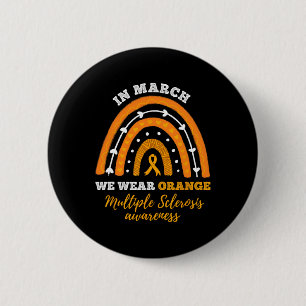 Badge Rond 5 Cm En Mars Nous Portons Orange Multiple Sclerosis Awa