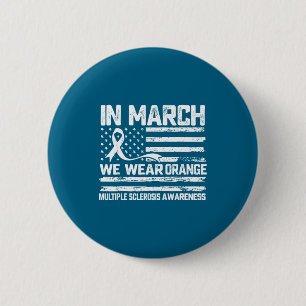 Badge Rond 5 Cm En mars, portez orange pour la sensibilisation à l