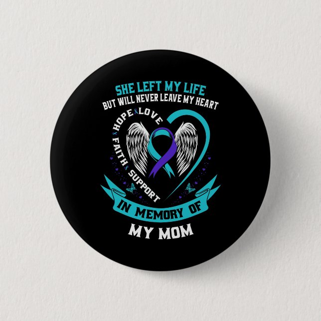 Badge Rond 5 Cm En Mémoire De Ma Mère Perte De Mère Suicide Reconn (Devant)