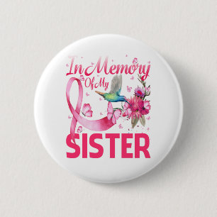 Badge Rond 5 Cm En Mémoire De Ma Soeur Hummingbird Cancer Du Sein