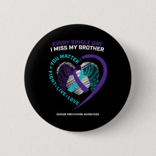 Badge Rond 5 Cm En mémoire de mon frère que j'ai perdu - Préventio