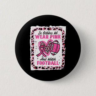 Badge Rond 5 Cm En Octobre Nous Portons Du Rose Et Regardons Le Fo