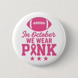 Badge Rond 5 Cm En Octobre Nous Portons du Rose pour la Sensibilis