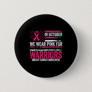 Badge Rond 5 Cm En Octobre Nous Portons Nk Pour Les Guerriers Cont