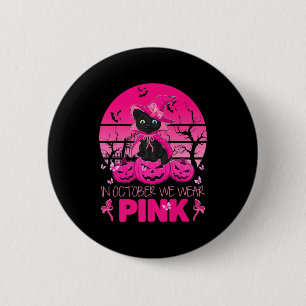 Badge Rond 5 Cm En Octobre Nous Portons Pink Cute Chat Halloween B