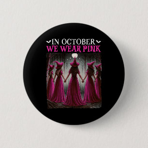 Badge Rond 5 Cm En Octobre Nous Portons Pink Witch Halloween Poule