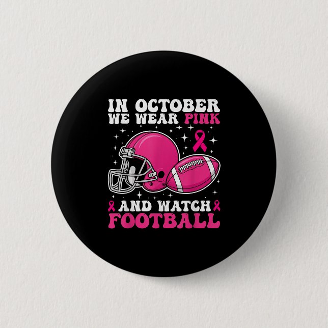 Badge Rond 5 Cm En Octobre Nous Portons Rose Et Regardons Le Sein  (Devant)