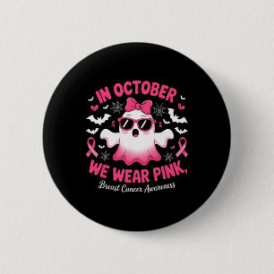 Badge Rond 5 Cm En Octobre Nous Portons Rose Funny Halloween Ghost