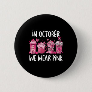 Badge Rond 5 Cm En Octobre Nous Portons Rose Halloween Cancer Du S