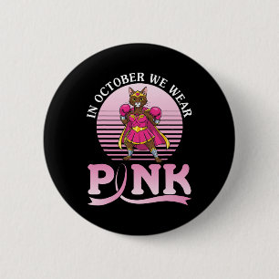 Badge Rond 5 Cm En Octobre, Nous Portons Un Ocicat Rose Chat Guerr