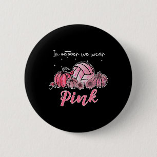 Badge Rond 5 Cm En Octobre Nous Portons Volleybyll Rose Cancer Du