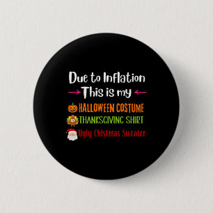 Badge Rond 5 Cm En raison de l'inflation, c'est mon Halloween Than
