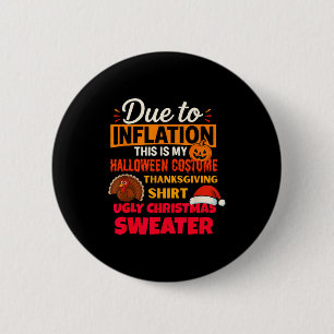 Badge Rond 5 Cm En raison de l'inflation, c'est mon Halloween Than