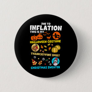 Badge Rond 5 Cm En raison de l'inflation, mon costume d'Halloween