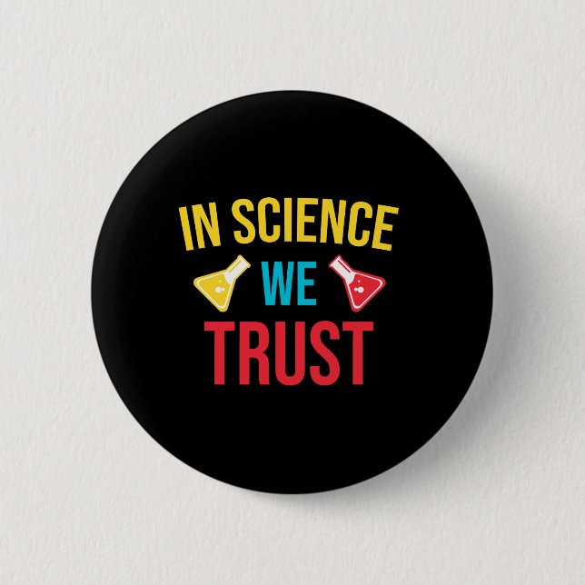 Badge Rond 5 Cm En science, nous avons confiance (Devant)