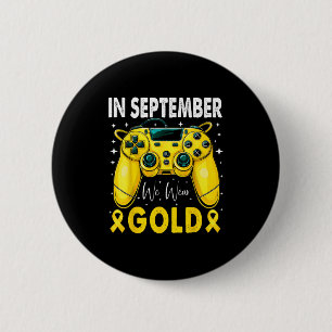 Badge Rond 5 Cm En Septembre Nous Portons De L'or Gamer Boys Enfan