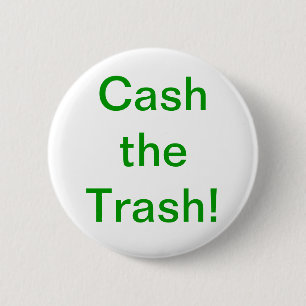 Badge Rond 5 Cm Encaissez le bouton de déchets