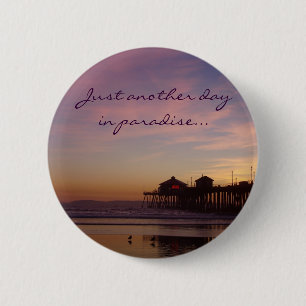 Badge Rond 5 Cm Encore un jour au paradis