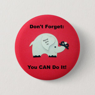 Badge Rond 5 Cm Encouragement : Vous pouvez le faire!