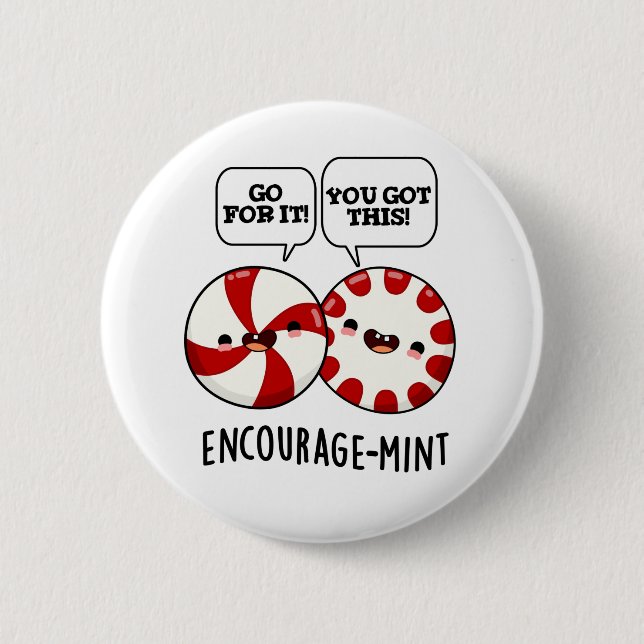 Badge Rond 5 Cm Encouragez la menthe Funny Candy Pun (Devant)