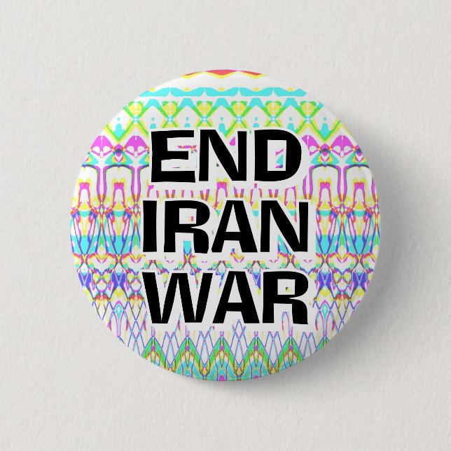 Badge Rond 5 Cm END IRAN WAR (you may change the words) (Devant)