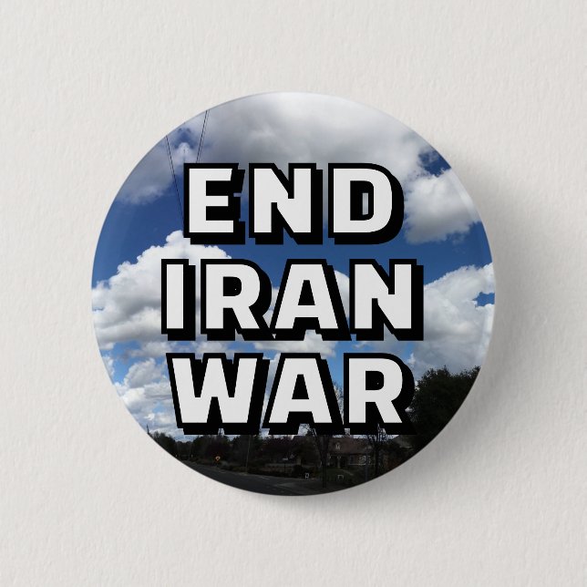 Badge Rond 5 Cm END IRAN WAR (you may change the words) (Devant)