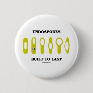 Badge Rond 5 Cm Endospores a construit pour durer (l'attitude