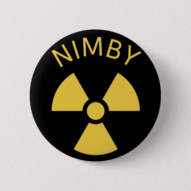 Badge Rond 5 Cm Énergie nucléaire : Pas dans mon arrière-cour NIMB (Devant)