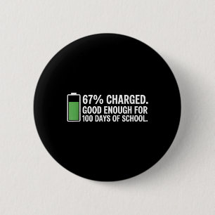 Badge Rond 5 Cm Énergie pour 100 jours d'école drôle enseignant 67