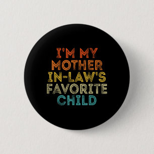 Badge Rond 5 Cm Enfant préféré de la belle-mère drôle parent rétro