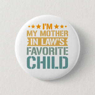 Badge Rond 5 Cm Enfant préféré de ma belle-mère, drôle de famille