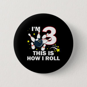 Badge Rond 5 Cm Enfants 3e anniversaire Bowling I'm 3 Voici commen