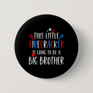 Badge Rond 5 Cm Enfants Big Brother 4 juillet bébé Garçon Indépend