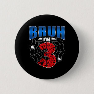 Badge Rond 5 Cm Enfants Bruh J'ai 3 ans Trois drôle 3e anniversair