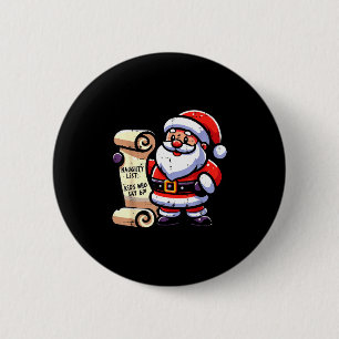 Badge Rond 5 Cm Enfants de la liste vilains qui disent 67 drôle de