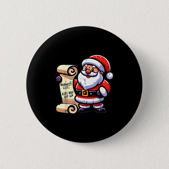 Badge Rond 5 Cm Enfants de la liste vilains qui disent 67 drôle de (Devant)