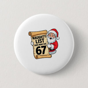 Badge Rond 5 Cm Enfants de la liste vilains qui disent 67 drôles d